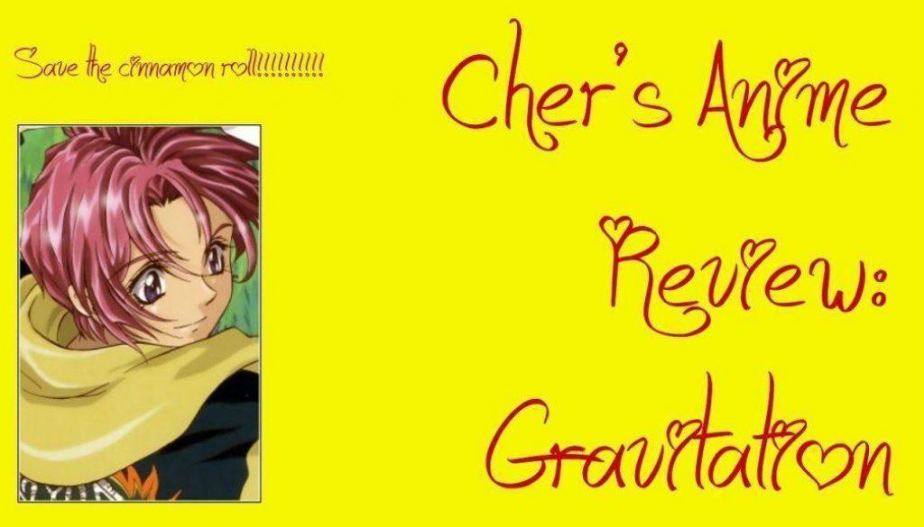 THIS CINNAMON ROLL IS MY CHILD | Cher’s Anime Review: Gravitation