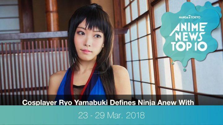 This Week’s Top 10 Most Popular Anime News (23-29 March 2018)