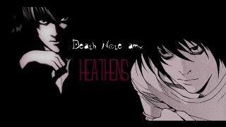 Death Note • Heathens「AMV」