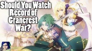 Should You Watch Record of Grancrest War? My First Impression