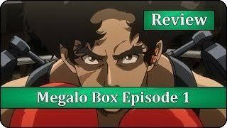 A Must Watch! – Megalo Box Episode 1 Anime Review & First Impressions