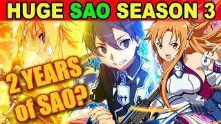 LONG SAO Season 3 CONFIRMED! Sword Art Online Season 3 Release News