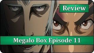 Tomorrow is Yours – Megalo Box Episode 11 Anime Review